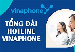 Số Tổng Đài Chăm Sóc Khách Hàng Vinaphone